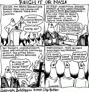 Reich It Or Nazi! - Sidewalk Bubblegum Political Comic Cartoon Strip